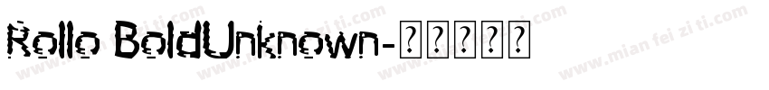 Rollo BoldUnknown字体转换